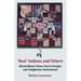 Real Indians and Others: Mixed-Blood Urban Native Peoples and Indigenous Nationhood
