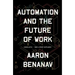 Automation and the Future of Work