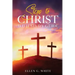 Steps to Christ: With Study Guide