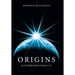 Origins: An In-Depth Study of Genesis 1-11