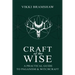 Craft of the Wise: A Practical Guide to Paganism & Witchcraft