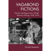 Vagabond Fictions: Gender and Experiment in British Women's Writing, 1945-1970