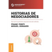 Historias de negociadores: Para que tus próximas negociaciones sean exitosas