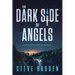 The Dark Side of Angels