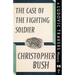 The Case of the Fighting Soldier: A Ludovic Travers Mystery