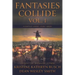 Fantasies Collide, Vol. 1: A Fantasy Short Story Series
