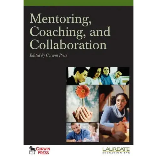 Mentoring, Coaching, and Collaboration