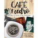 Café y Cedro: Buscando la Fuerza en Los Recuerdos