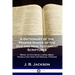 A Dictionary of the Proper Names of the Old and New Testament Scriptures: Being, an Accurate, Literal Bible Translation from the Original Tongues