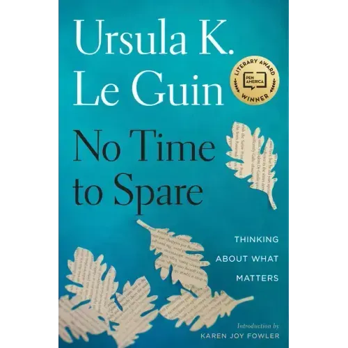 No Time to Spare: Thinking about What Matters