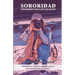 Sororidad: Periodismo con ojos de MUJER