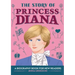 The Story of Princess Diana: An Inspiring Biography for Young Readers