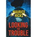 Looking for Trouble
