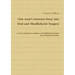One Man's Tortuous Foray Into Oral and Maxillofacial Surgery