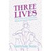 Three Lives - The Stories of the Good Anna, Melanctha and the Gentle Lena;With an Introduction by Sherwood Anderson