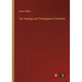 The Theology and Theologians of Scotland