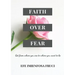 Faith Over Fear