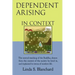 Dependent Arising In Context: the Buddha's core lesson, in the context of his time and ours