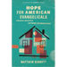 Hope for American Evangelicals: A Missionary Perspective on Restoring Our Broken House