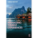 A Practical Guide to Managing Tourist Experiences