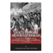 The Battle of Tippecanoe and the Battle of New Orleans: The History of the Battles that Led William Henry Harrison and Andrew Jackson to the Presidenc