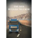 The Bed Bugger Trucker