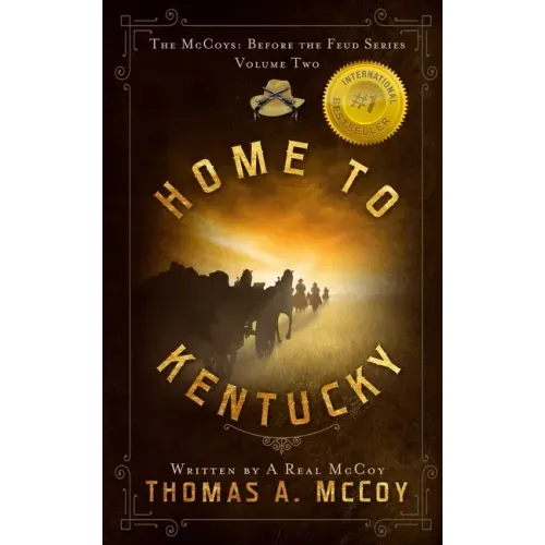 Home To Kentucky: The McCoys Before the Feud Series Vol. 2