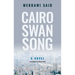 Cairo Swan Song