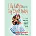Lilly LaMoo and the Top Shelf Teddy: A book about Hugs, Home and Stuff that Makes You Special