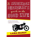 Spiritual Renegade's Guide to the Good Life