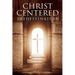 Christ-Centered Predestination: Understanding Classical Arminianism and How Calvinism Strayed