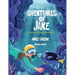 Adventures of Jake A Scuba Diving Adventure