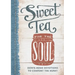 Sweet Tea for the Soul: Down-Home Devotions to Comfort the Heart