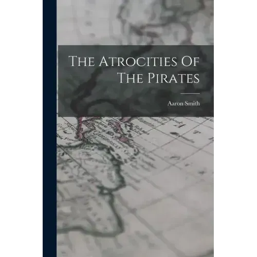 The Atrocities Of The Pirates