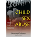 Child Sex Abuse: Power, Profit, Perversion