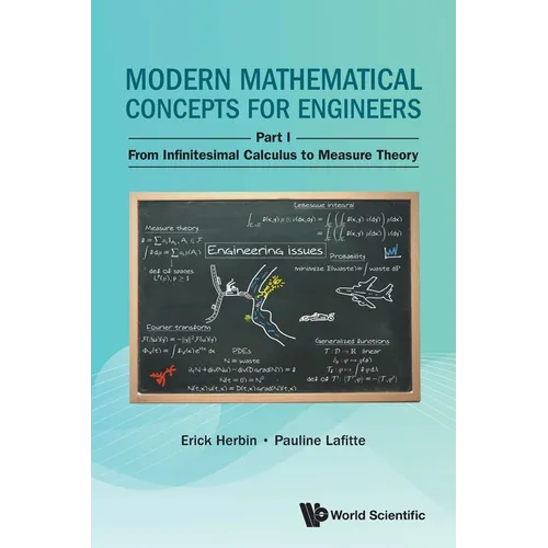 Modern Mathematical Concepts for Engineers - Part I: From Infinitesimal Calculus to Measure Theory