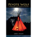 Peyote Wolf: A Fernando Lopez Santa Fe Mystery