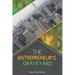 The Entrepreneur's Graveyard
