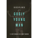 Disciplines of a Godly Young Man