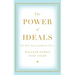 Power of Ideals: The Real Story of Moral Choice