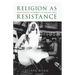 Religion as Resistance: Negotiating Authority in Italian Libya