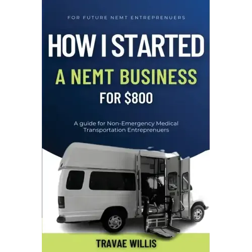 How I Started A NEMT Business for $800