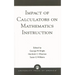 Impact of Calculators on Mathematics Instruction