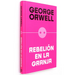 Rebelión En La Granja (Edición Definitiva Avalada Por the Orwell Estate) / Animal Farm (Definitive Text Endorsed by the Orwell Foundation