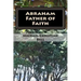 Abraham - Father of Faith
