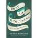 Road to Wholeness: Healing from Trauma