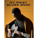 My First Blues Book: Blues guitar method for any age