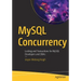 MySQL Concurrency: Locking and Transactions for MySQL Developers and Dbas