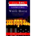 Love, Lust, and Longing in the White House: The Romantic Relationships of America's Presidents