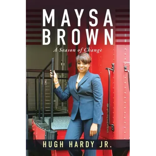 Maysa Brown: A Season of Change